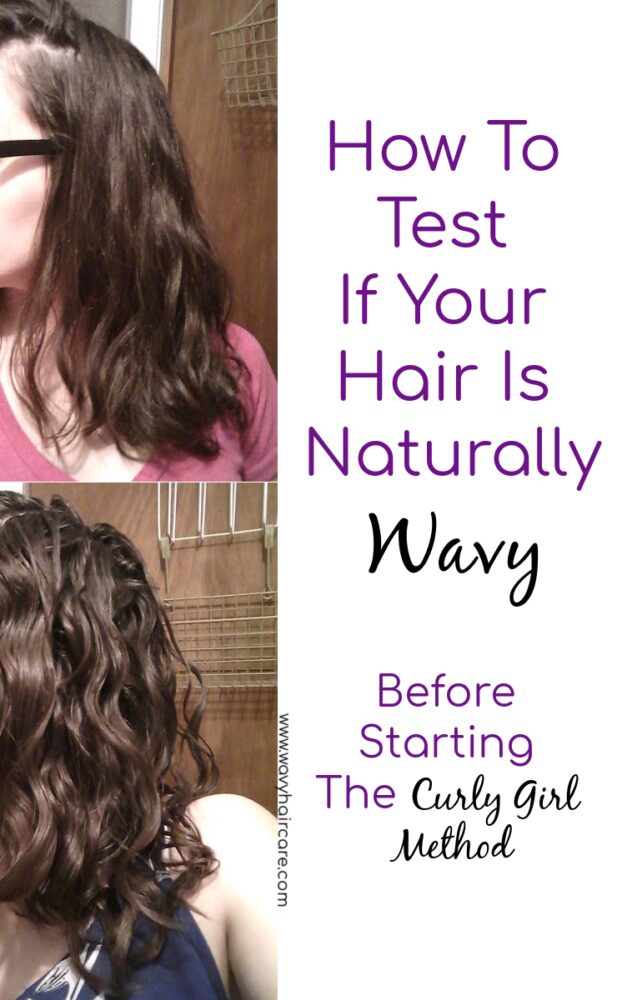 How To Test If Your Hair Is Wavy {Before Starting The Curly Girl Method} - Wavy  Hair Care