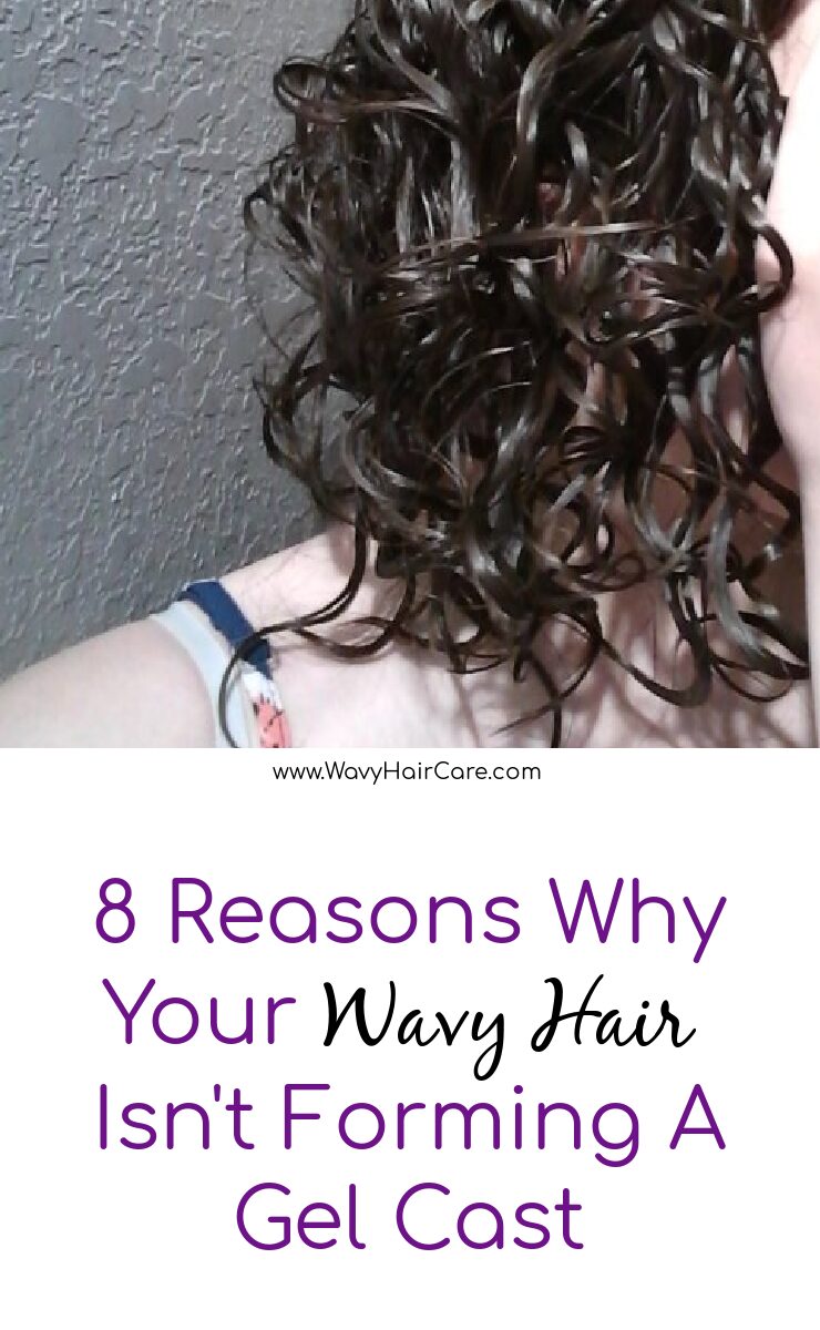 8 reasons why your wavy hair isn't forming a gel cast #curlygirlmethod