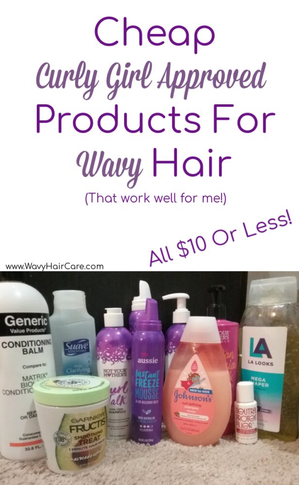 Cheap curly girl approved products $10 or less each - that work well on my wavy hair