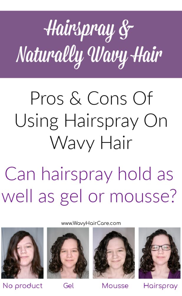 Hairspray on naturally wavy hair - pros and cons of hairspray on wavy hair. Can hairspray hold as well as gel or mousse?