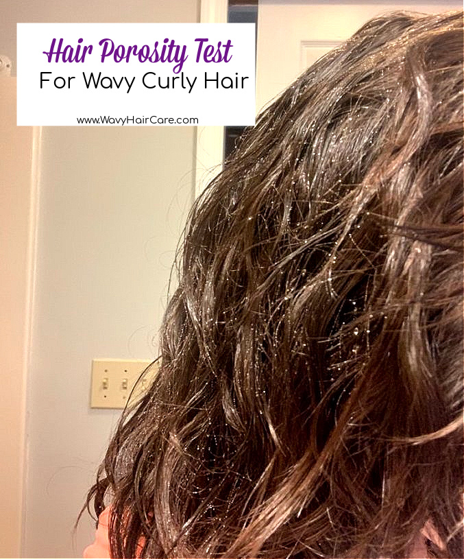 How To Determine Your Wavy Hair Type Porosity, Density, Curl Pattern