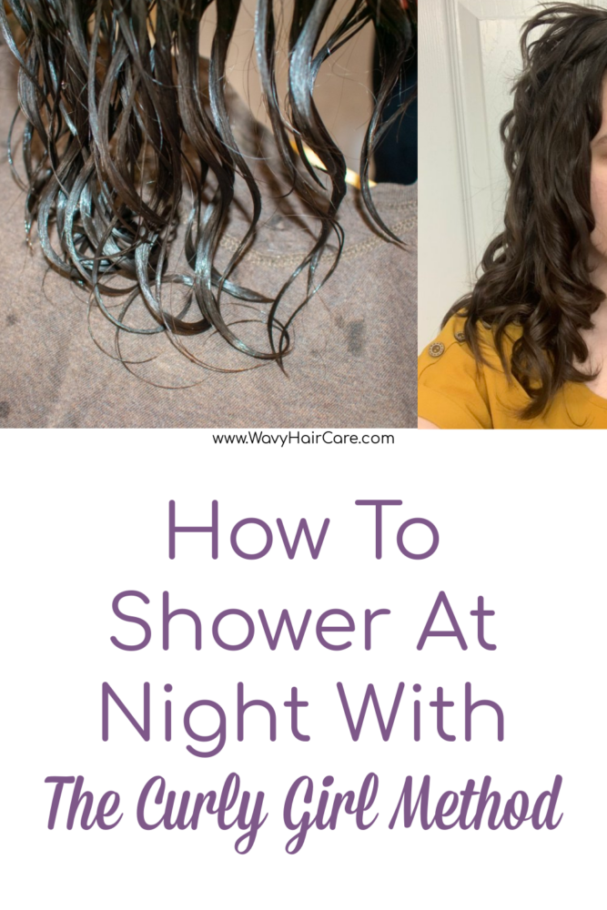 How To Do The Curly Girl Method When You Shower At Night - Wavy Hair Care