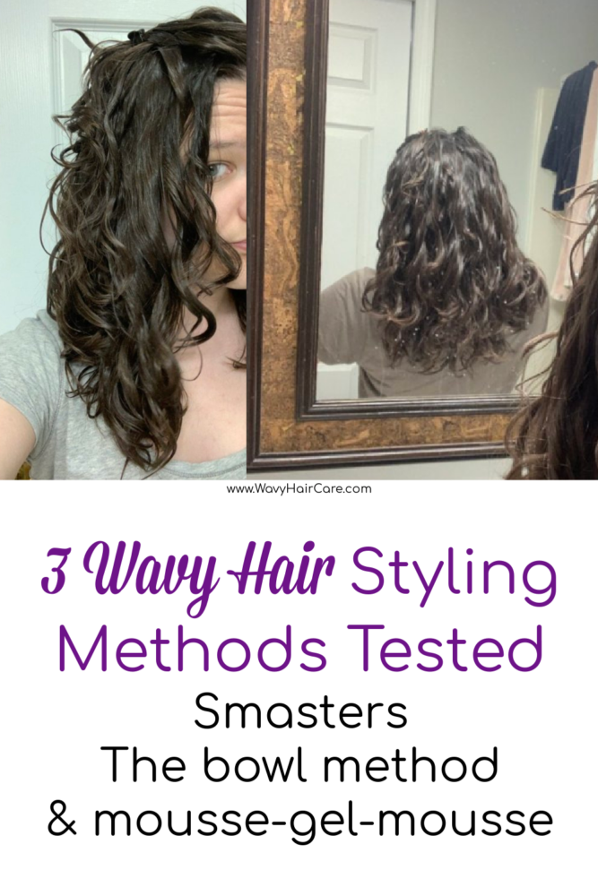 3 wavy hair styling methods tested. Smasters, the bowl method and he mousse gel mousse technique. 