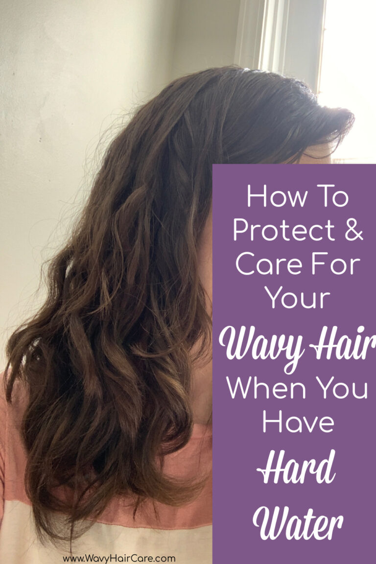 Wavy Hair & Hard Water Wavy Hair Care