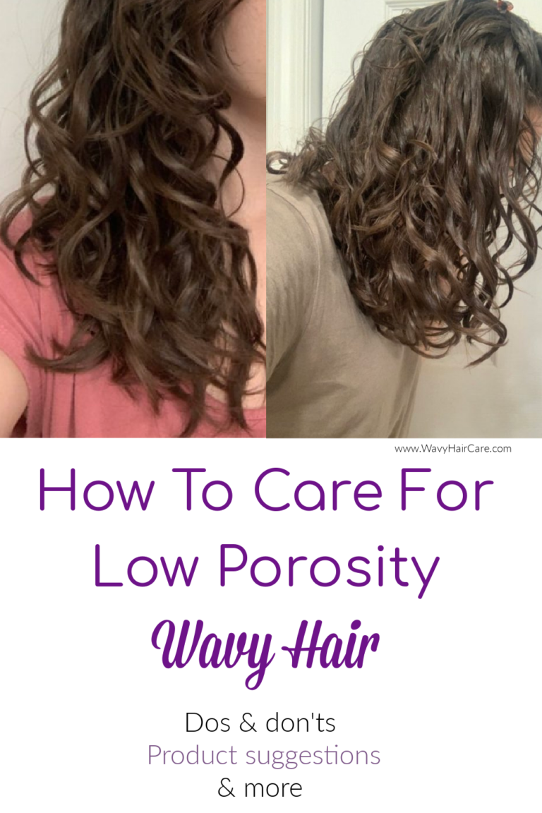 How To Care For Low Porosity Wavy Hair - Wavy Hair Care