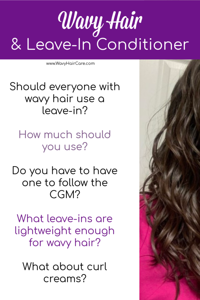 Does Wavy Hair Need A Leave In Conditioner? A Cream? Wavy Hair Care