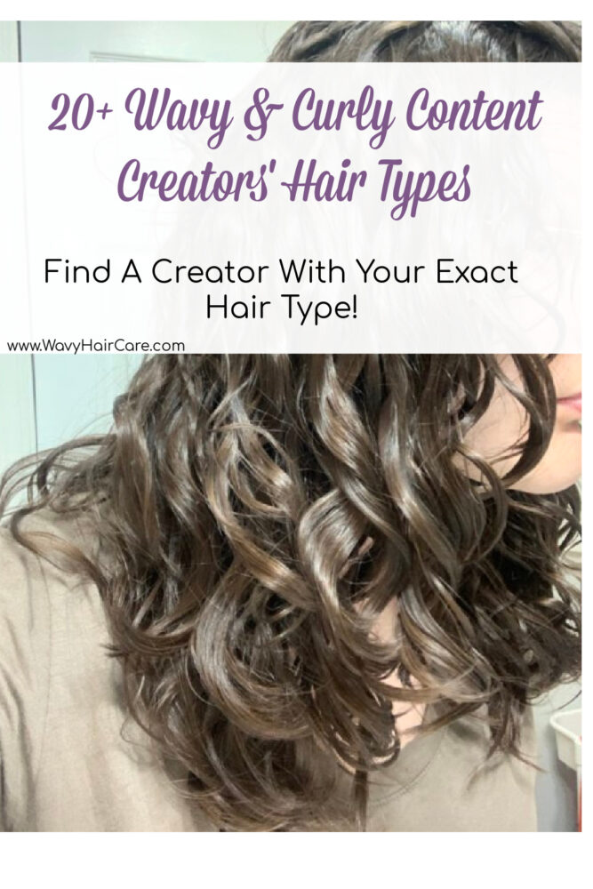 A list of 20+ wavy and curly influencers or content creators and their hair types. Info includes their hair porosity, strand thickness and density. This way you can find a creator with your exact hair type!